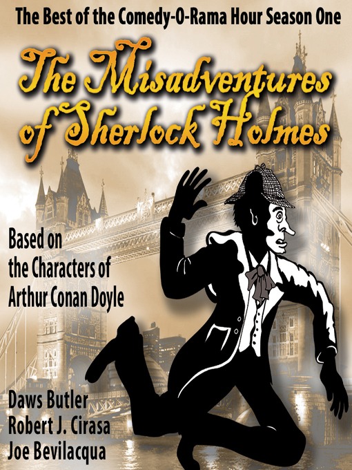 Title details for The Misadventures of Sherlock Holmes: The Honest and True Memoirs of a Nonentity by Joe Bevilacqua - Available